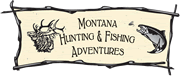 Montana Hunting & Fishing Adventures